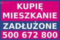 Kupi Mieszkanie Zaduone / TEL. 500 672 800 / Cay Wrocaw / Bezporednio